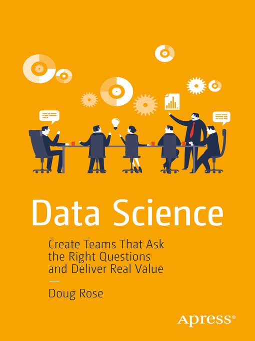 Title details for Data Science by Doug Rose - Available